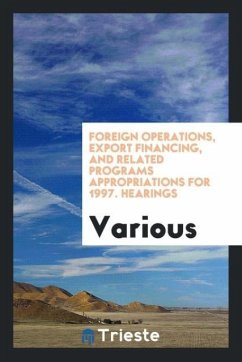 Foreign operations, export financing, and related programs appropriations for 1997. Hearings - Various