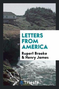 Letters from America - Brooke, Rupert; James, Henry