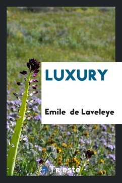 Luxury - De Laveleye, Emile