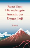 Die sechzigste Ansicht des Berges Fuji (eBook, ePUB)