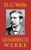 H. G. Wells - Gesammelte Werke (eBook, ePUB)
