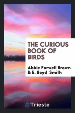 The curious book of birds - Brown, Abbie Farwell; Smith, E. Boyd