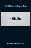 Othello (World Classics Shakespeare Series)