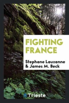 Fighting France - Lauzanne, Stephane; Beck, James M.