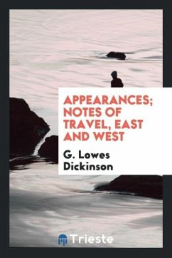 Appearances; notes of travel, east and west
