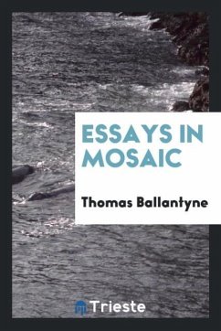 Essays in mosaic - Ballantyne, Thomas