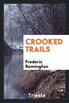 Crooked trails - Remington, Frederic