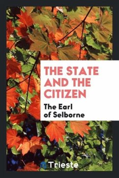 The state and the citizen - Selborne, The Earl of