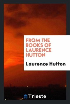 From the books of Laurence Hutton - Hutton, Laurence
