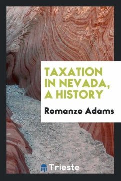 Taxation in Nevada, a history - Adams, Romanzo