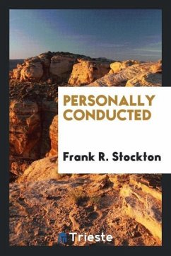 Personally conducted - Stockton, Frank R.
