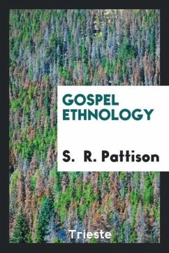 Gospel ethnology - Pattison, S. R.