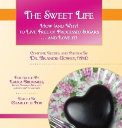 The Sweet Life - Gowey, Brandie E