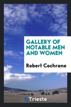 Gallery of notable men and women - Cochrane, Robert
