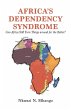 Africa's Dependency Syndrome - Bild 1