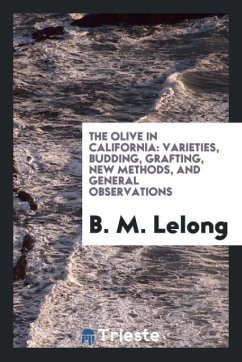 The Olive in California - Lelong, B. M.