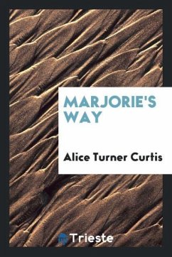 Marjorie's way - Curtis, Alice Turner
