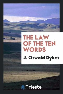 The law of the ten words - Dykes, J. Oswald