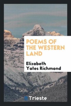 Poems of the Western land - Richmond, Elizabeth Yates