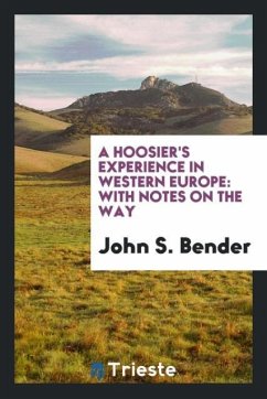 A Hoosier's experience in western Europe - Bender, John S.
