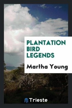 Plantation bird legends - Young, Martha