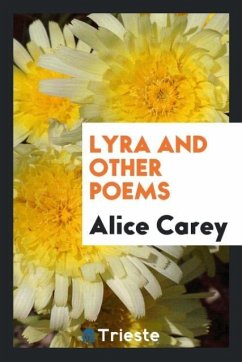 Lyra and other poems - Carey, Alice