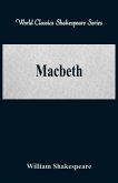 Macbeth (World Classics Shakespeare Series)