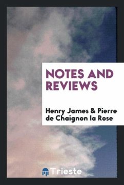 Notes and reviews - James, Henry; Chaignon La Rose, Pierre De