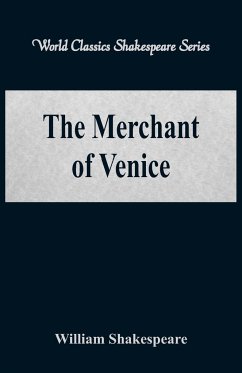 The Merchant of Venice (World Classics Shakespeare Series) - Shakespeare, William