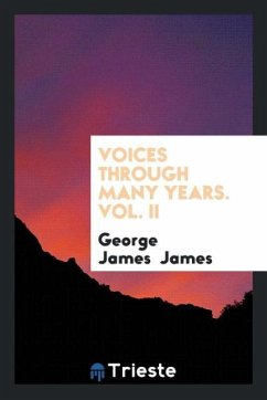 Voices through many years. Vol. II