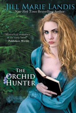 The Orchid Hunter - Landis, Jill Marie