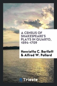 A census of Shakespeare's plays in quarto, 1594-1709