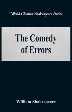 The Comedy of Errors (World Classics Shakespeare Series) - Shakespeare, William