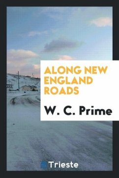 Along New England roads - Prime, W. C.