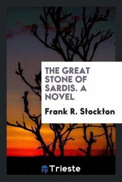 The great stone of Sardis. A novel