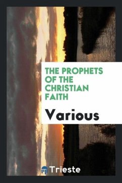 The prophets of the christian faith