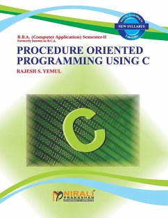 PROCEDURE ORIENTED PROGRAMMING USING C - Yemul, Rajesh S