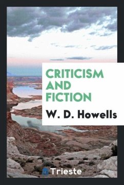 Criticism and fiction - Howells, W. D.