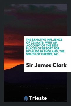 The sanative influence of climate - Clark, James