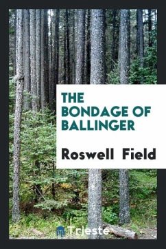 The bondage of Ballinger