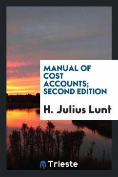 Manual of cost accounts; second edition