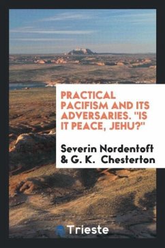 Practical pacifism and its adversaries. &quote;Is it peace, Jehu?&quote;