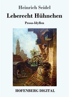 Leberecht Hühnchen (eBook, ePUB) - Seidel, Heinrich