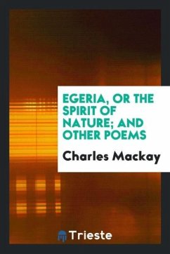 Egeria, or the spirit of nature; and other poems