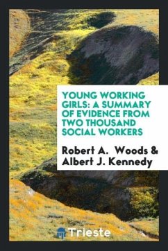 Young working girls - Woods, Robert A.; Kennedy, Albert J.