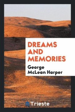 Dreams and memories - Harper, George Mclean