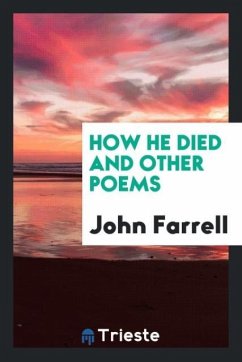 How he died and other poems - Farrell, John