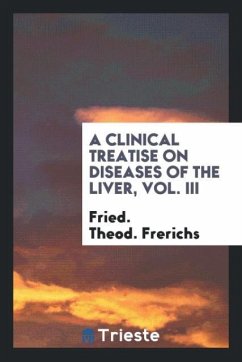 A clinical treatise on diseases of the liver, Vol. III