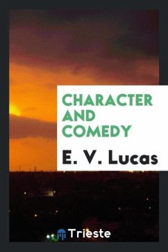 Character and comedy - Lucas, E. V.