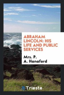 Abraham Lincoln - Hanaford, P. A.